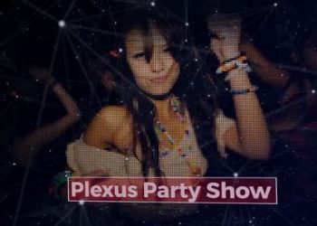 Plexus Party Show