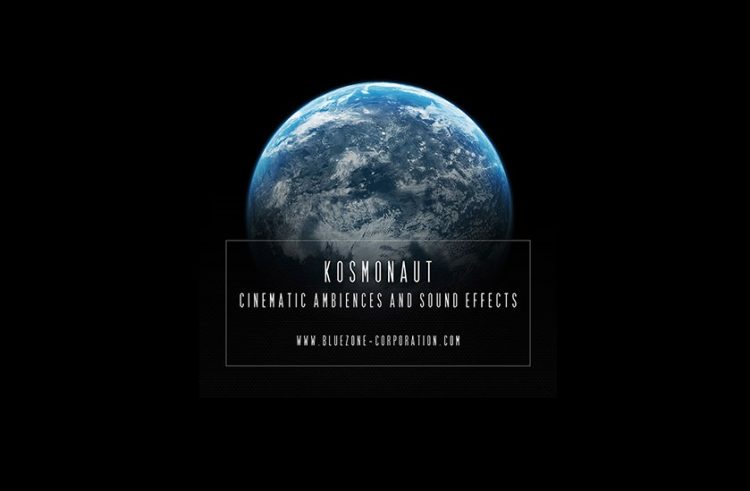 Bluezone Corporation – Kosmonaut: Cinematic Ambiences And Sound Effects