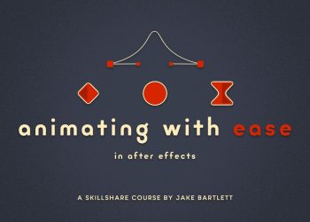 Animating With Ease in After Effects (V1) By Jake Bartlett