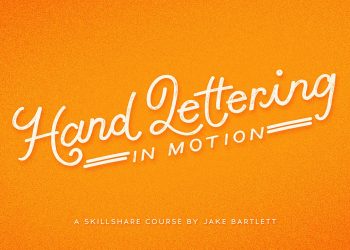 Hand Lettering in Motion By Jake Bartlett
