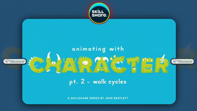 Animating With Character - Walk Cycles By Jake Bartlett