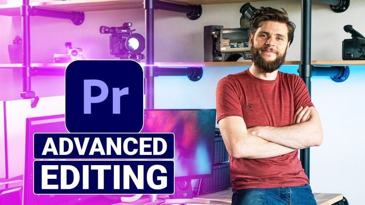Advanced Video Editing with Adobe Premiere Pro 2020 By Jordy Vandeput