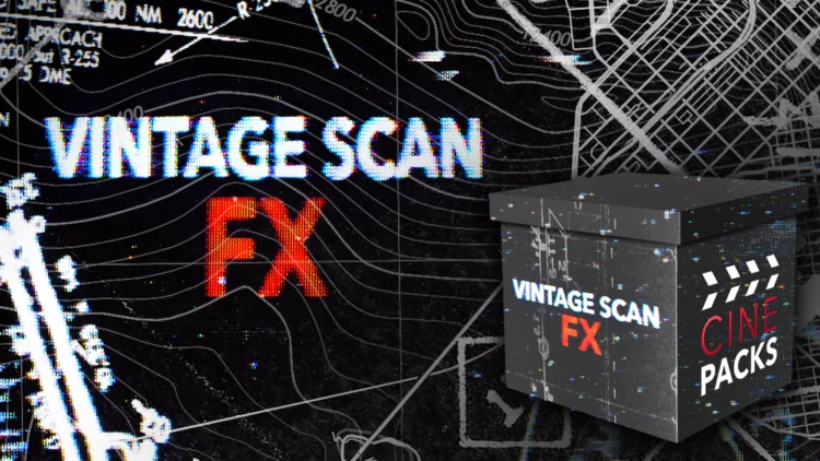 Cinepacks - Vintage Scan FX