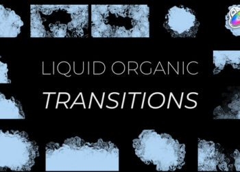 VideoHive Organic Liquid Transitions for FCPX 43253567