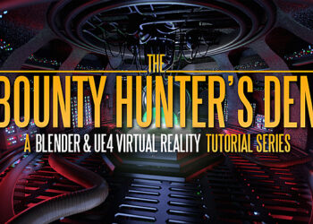 Blender Market - Bounty Hunter'S Den - Blender & Ue4 Virtual Reality Tutorial Series
