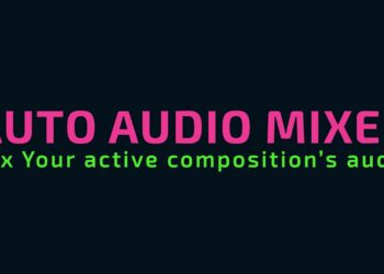Aescripts Auto Audio Mixer v1.0.1 (WIN+MAC)