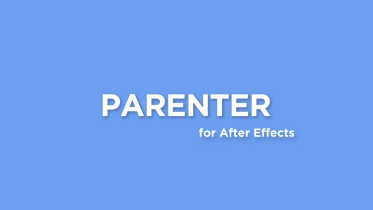 Aescripts Parenter v1.0 (WIN+MAC)