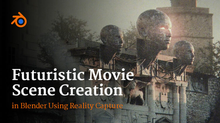 Wingfox – Futuristic Movie Scene Creation in Blender Using Reality Capture (2023) with Sime Bugarija