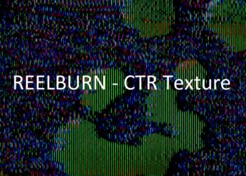 REELBURN - CTR Texture