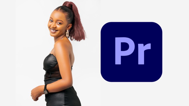 Learn Adobe premier Pro from scratch By Christella Umuhoza - The ...