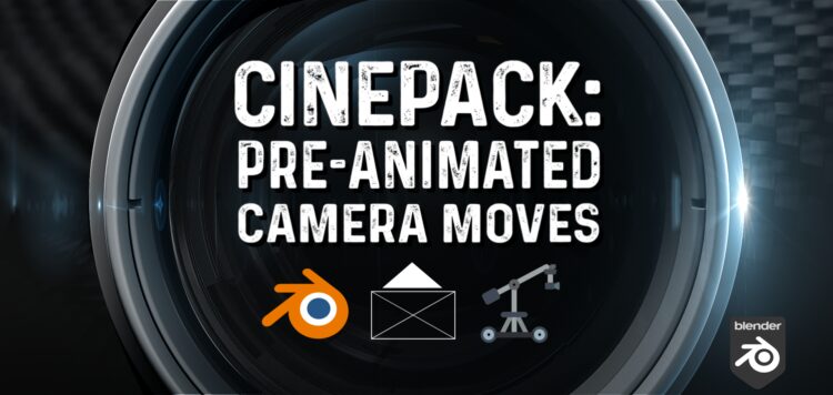Blender Market Cinepack: Pre-Animated Camera Moves v2.2.1