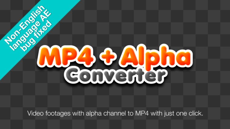 Aescripts MP4 + Alpha Converter v1.4.0 (WIN+MAC)