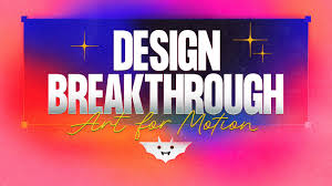 Design Breakthrough Art for Motion with Ben Marriott