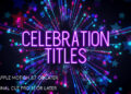 VideoHive Celebration Titles - Apple Motion 61053405