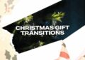 VideoHive Christmas Gift Transitions 60925526
