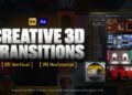 VideoHive Creative 3D Transitions: 50 Dynamic Transitions for After Effects | AAPower 60562749